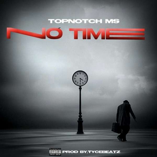 Topnotch ms - No Time